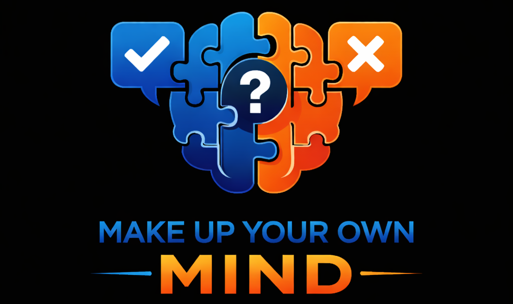 Make Up Your Own Mind